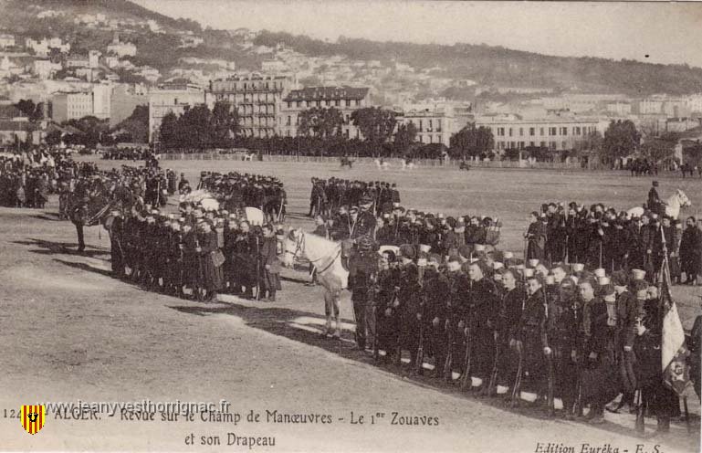 Revue sur le Champ de Manoeuvre  le 1er Zouaves et son drapeau.jpeg - Revue sur le Champ de Manoeuvres, le 1er Zouaves et son drapeau